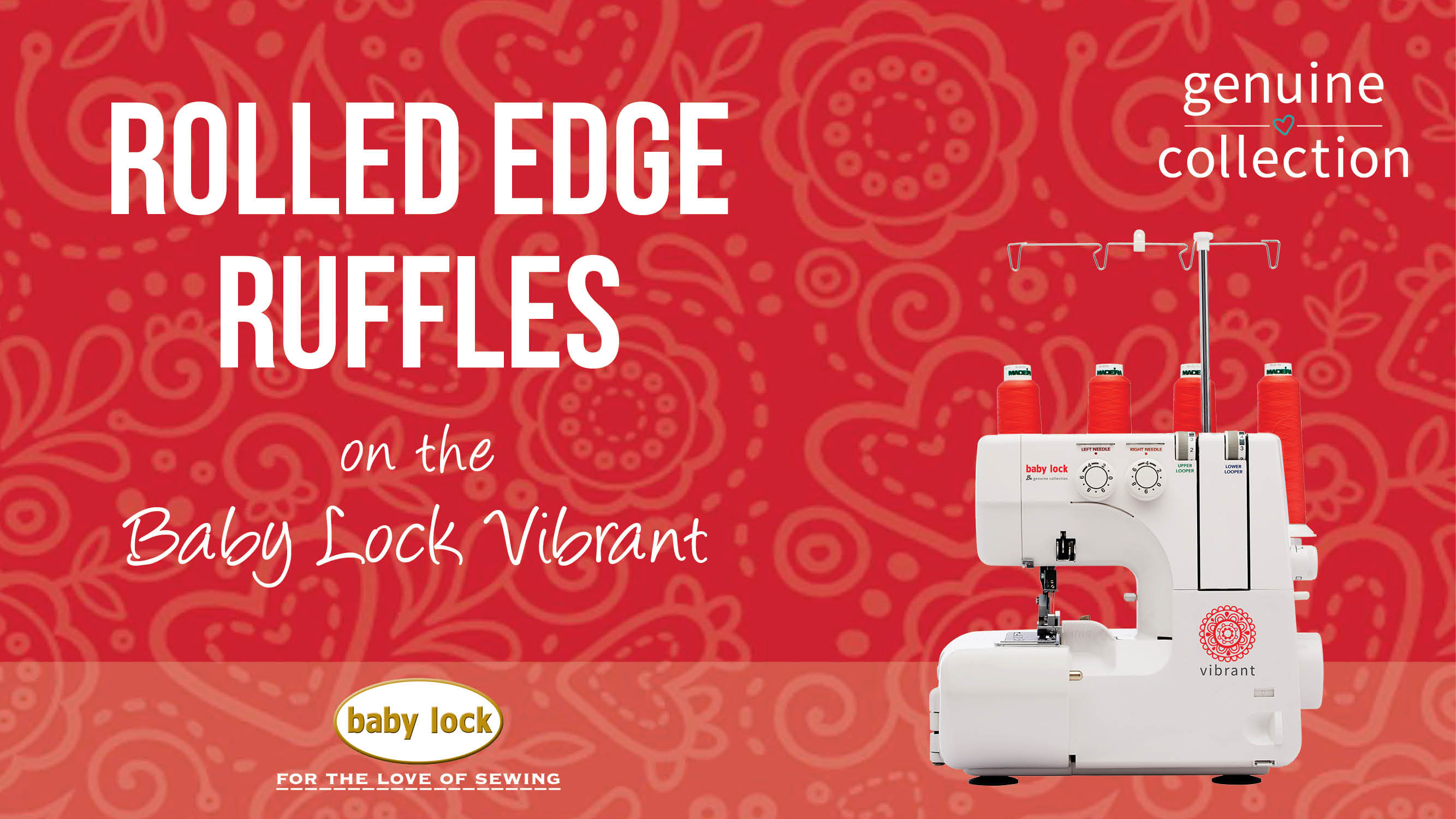 Vibrant - Rolled Edge Ruffles
