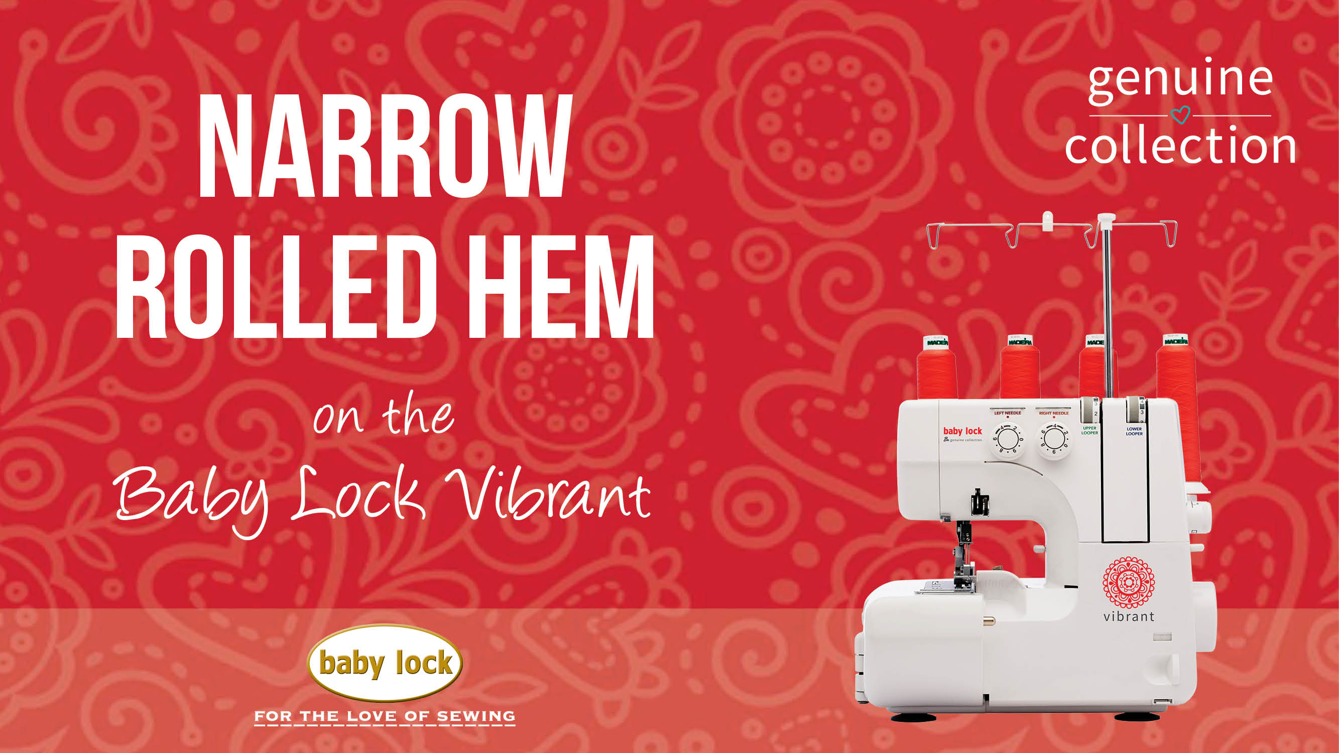 Vibrant - Narrow Rolled Hem 