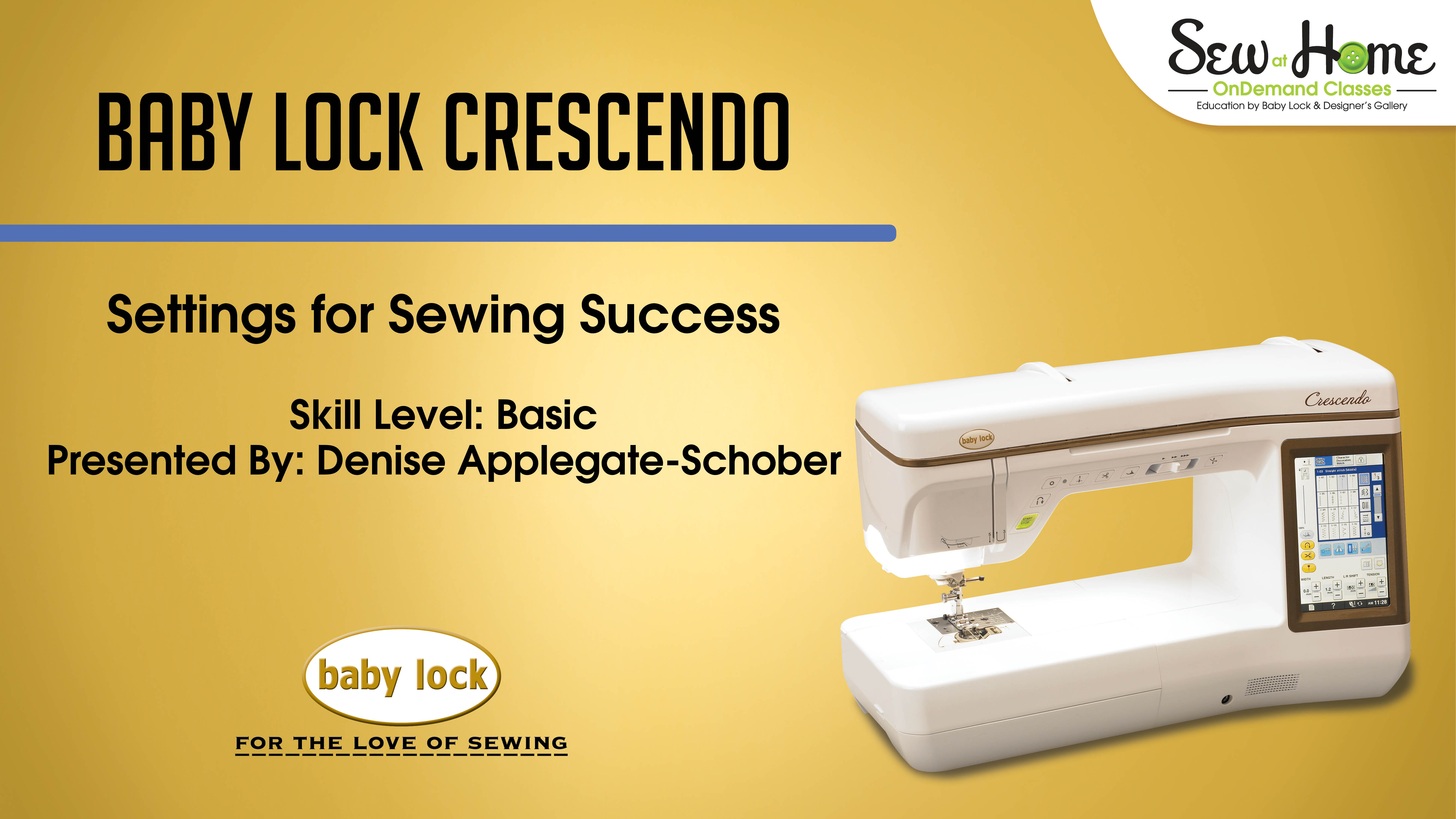 Baby Lock CrescendoSettings for Sewing Success