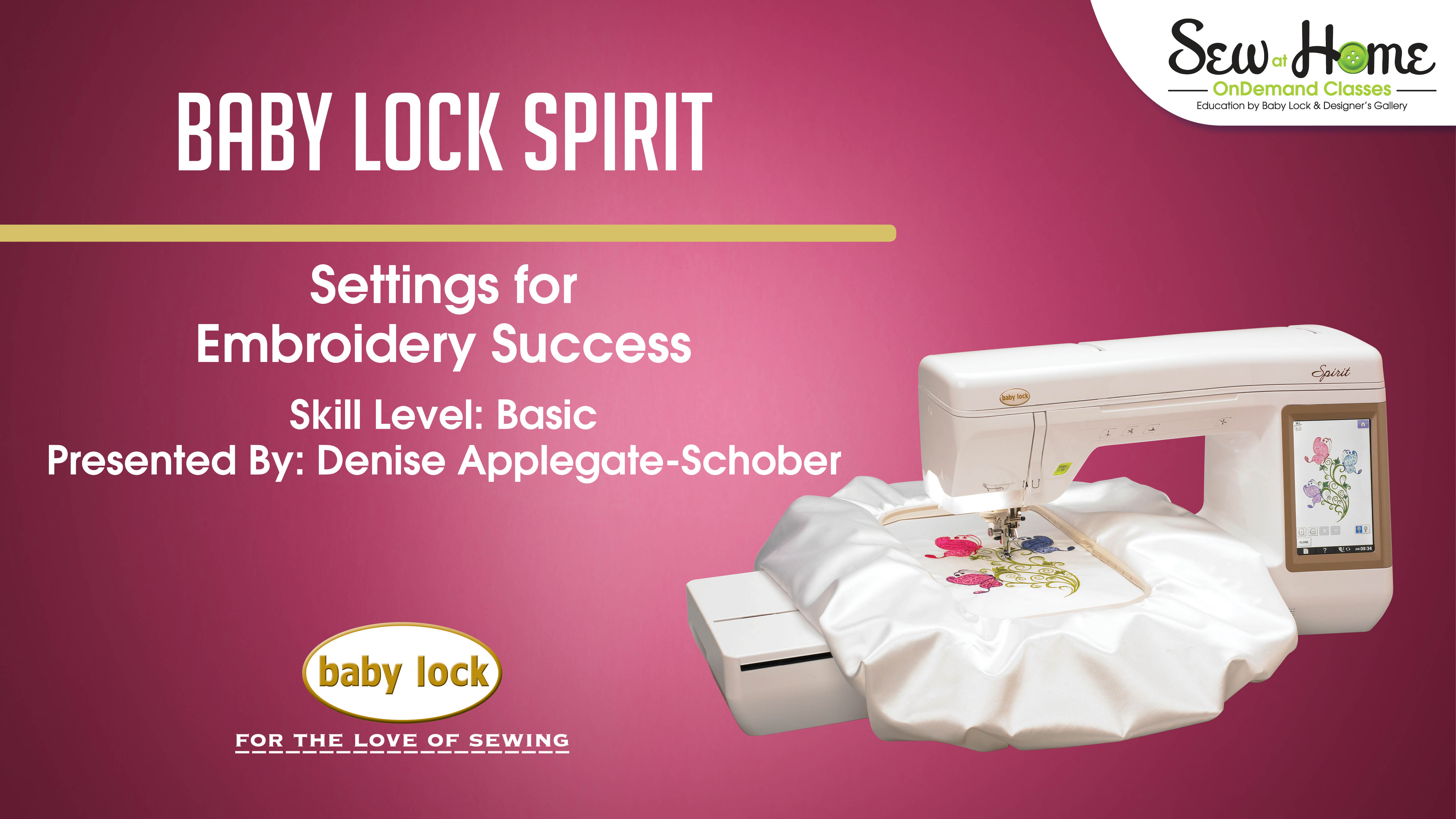 Baby Lock SpiritSettings for Embroidery Success