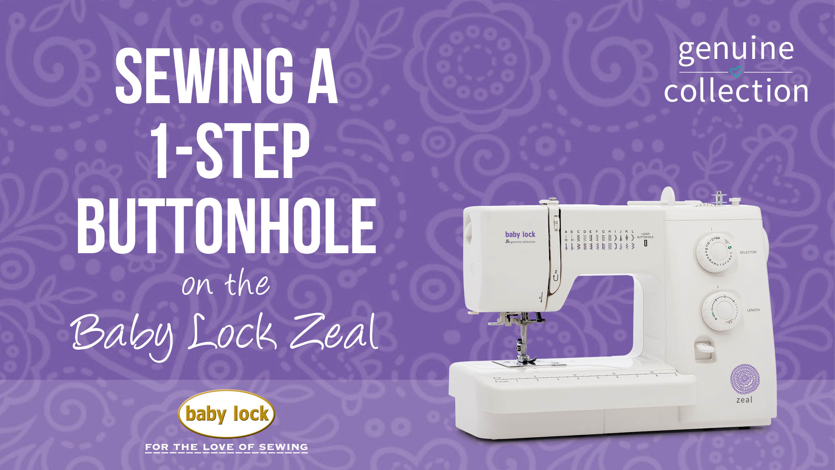 Zeal - Sewing a One-Step Buttonhole 