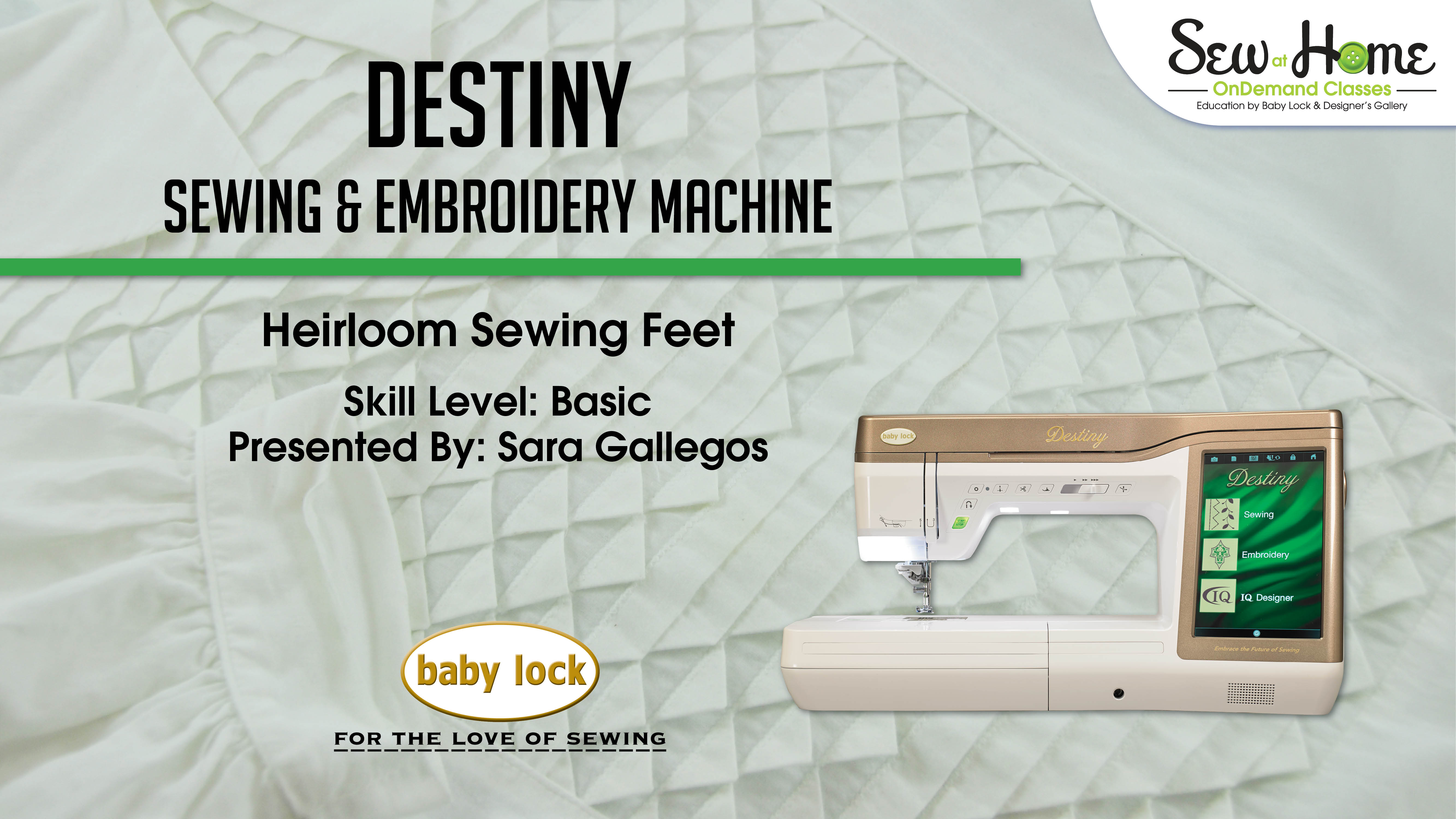 Baby Lock DestinyHeirloom Sewing Feet