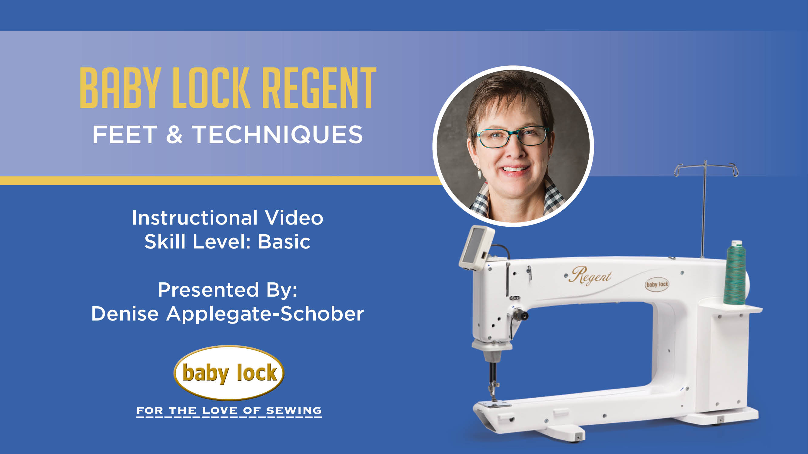 Baby Lock Regent Feet & Techniques