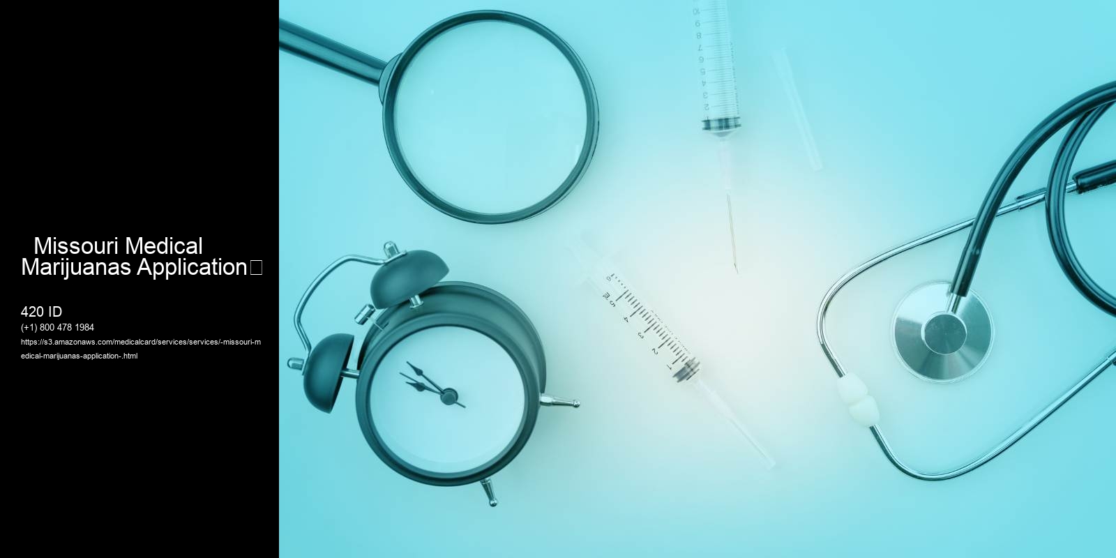   Missouri Medical Marijuanas Application	 