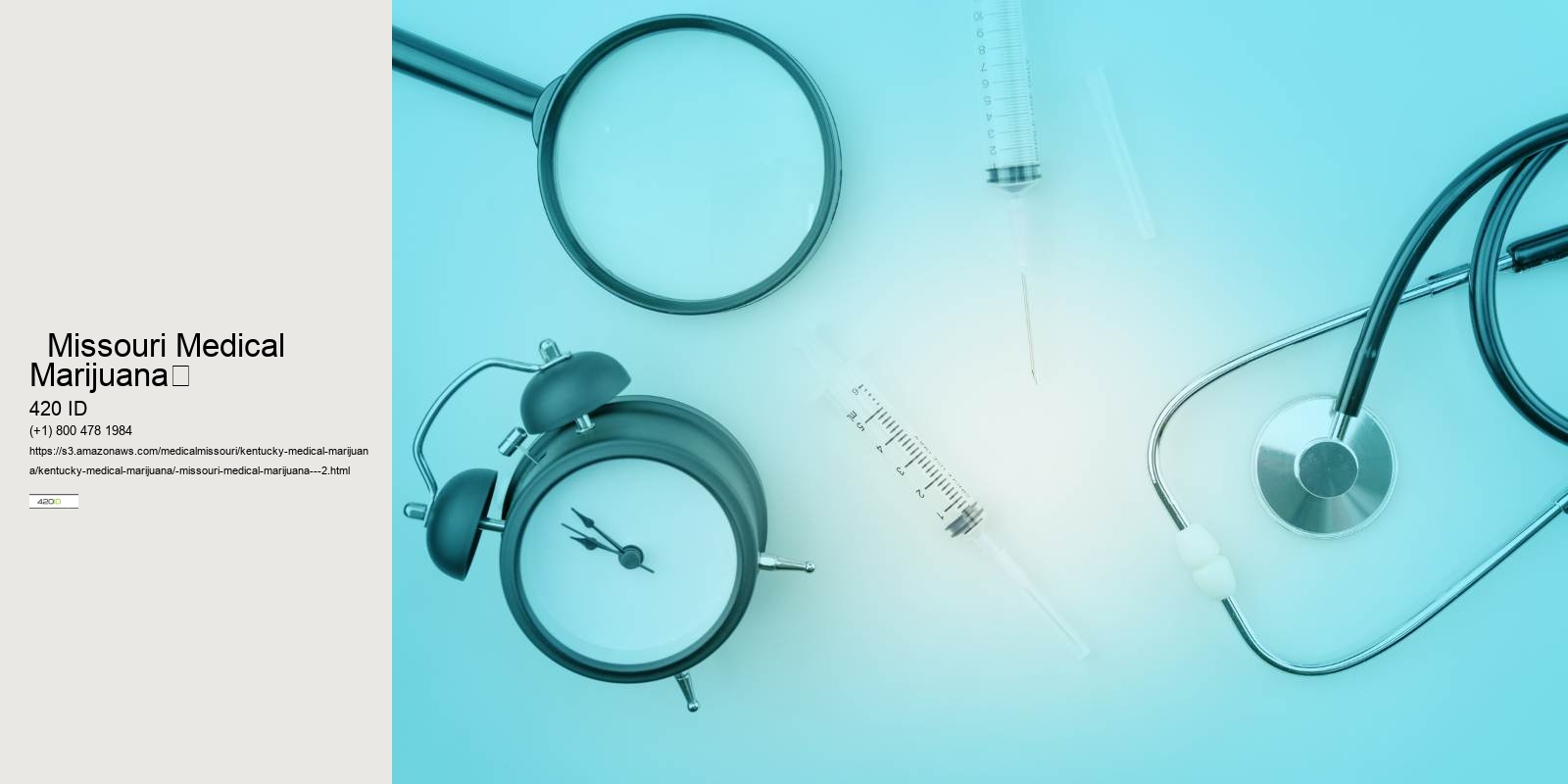   Missouri Medical Marijuana	 