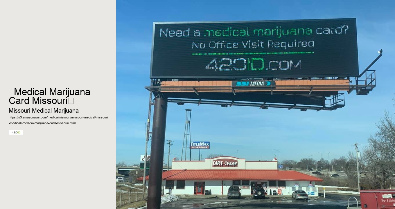   Medical Marijuana Card Missouri	 