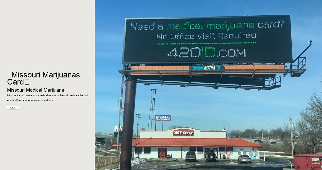   Missouri Marijuanas Card	 