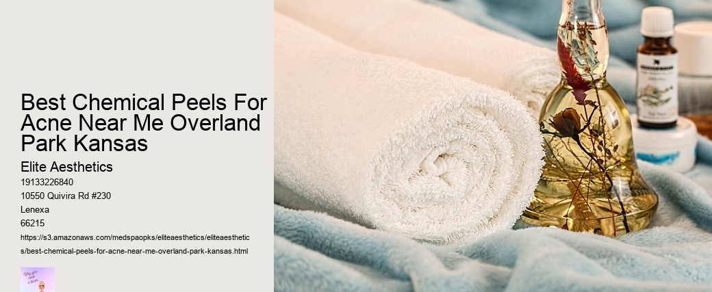 Best Chemical Peels For Acne Near Me Overland Park Kansas