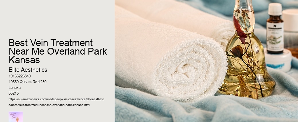 Best Vein Treatment Near Me Overland Park Kansas