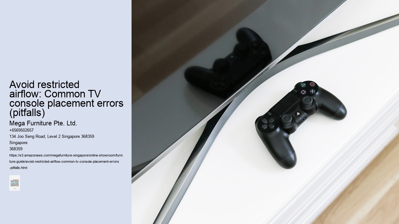 Avoid restricted airflow: Common TV console placement errors (pitfalls)