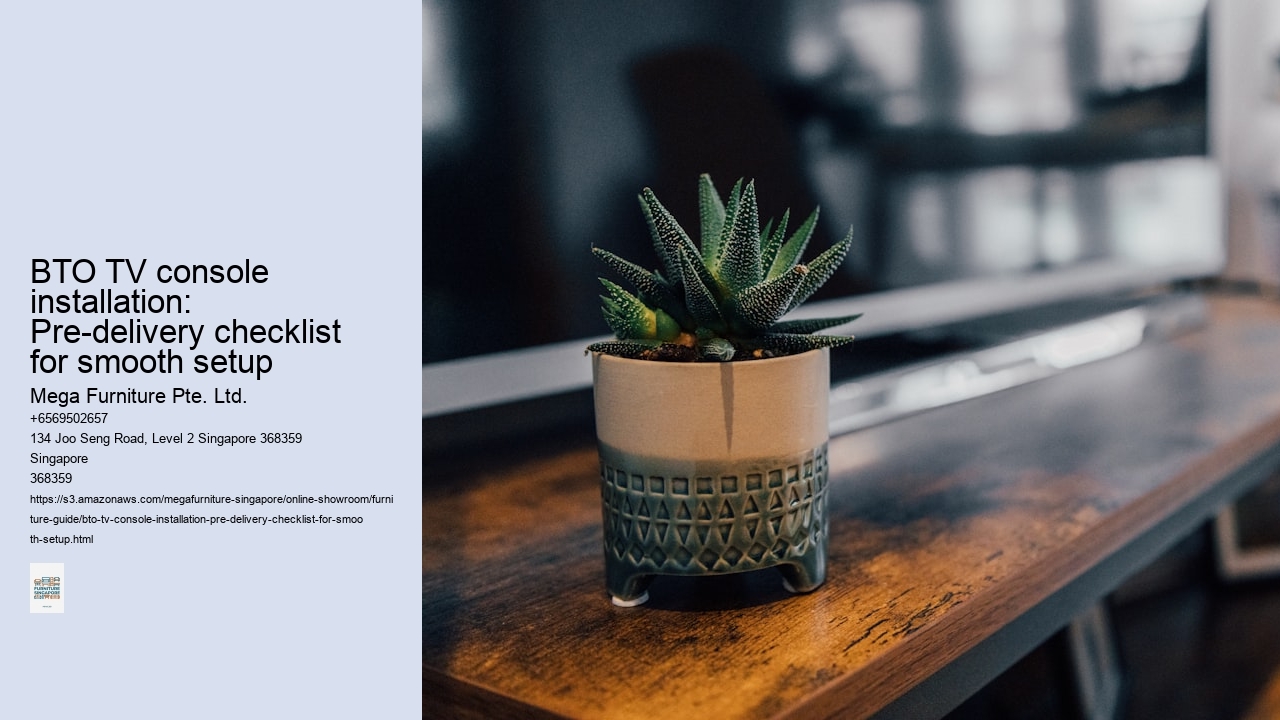 BTO TV console installation: Pre-delivery checklist for smooth setup