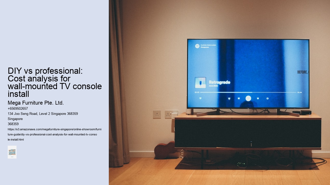 DIY vs professional: Cost analysis for wall-mounted TV console install