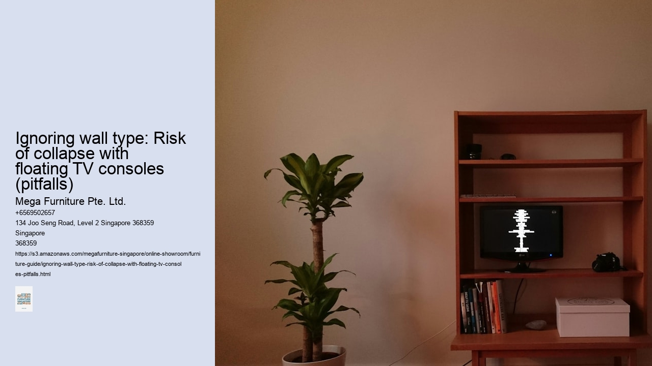 Ignoring wall type: Risk of collapse with floating TV consoles (pitfalls)