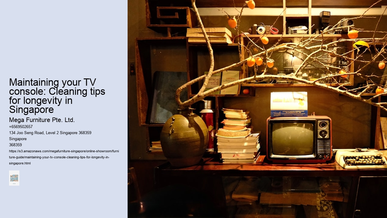 Maintaining your TV console: Cleaning tips for longevity in Singapore
