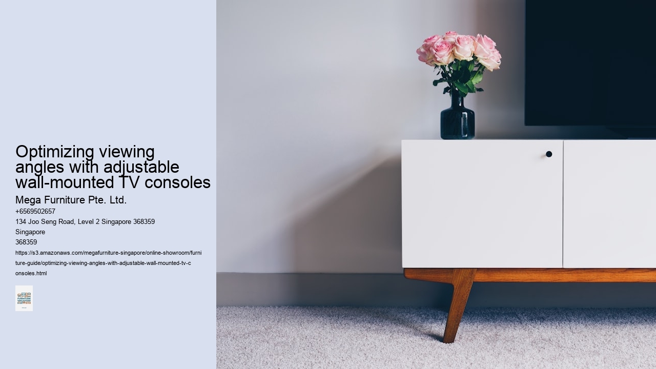 Optimizing viewing angles with adjustable wall-mounted TV consoles