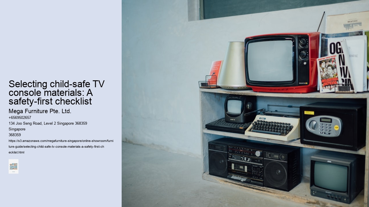 Selecting child-safe TV console materials: A safety-first checklist