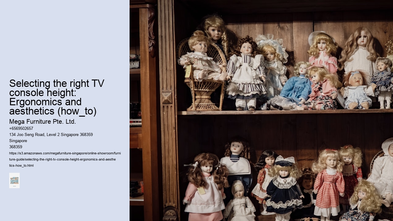 Selecting the right TV console height: Ergonomics and aesthetics (how_to)