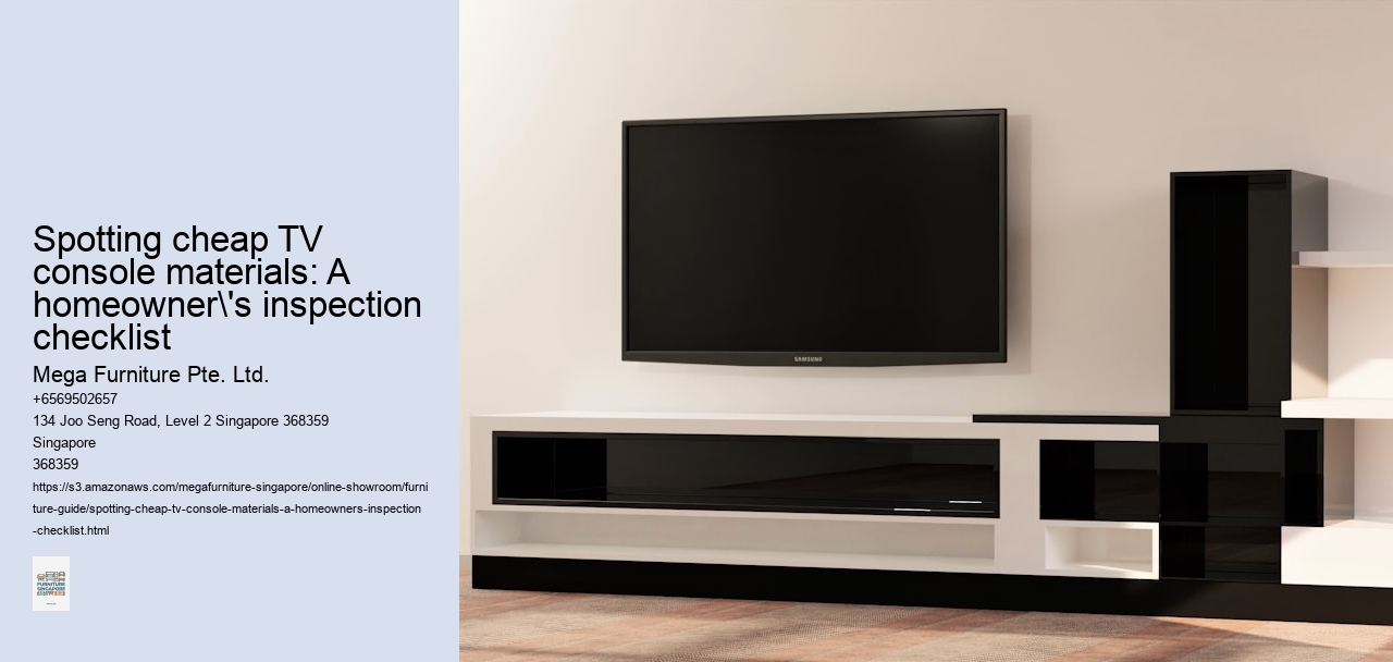 Spotting cheap TV console materials: A homeowner's inspection checklist
