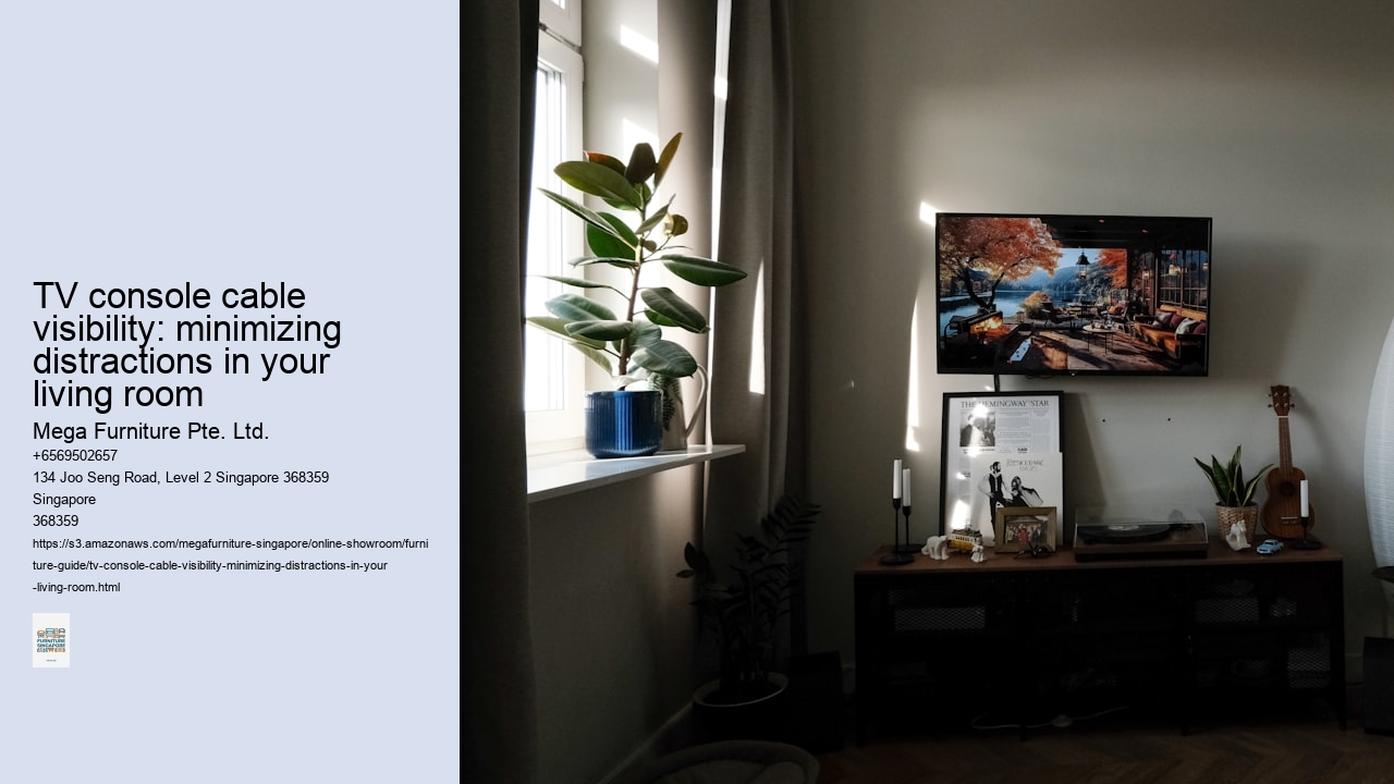 TV console cable visibility: minimizing distractions in your living room