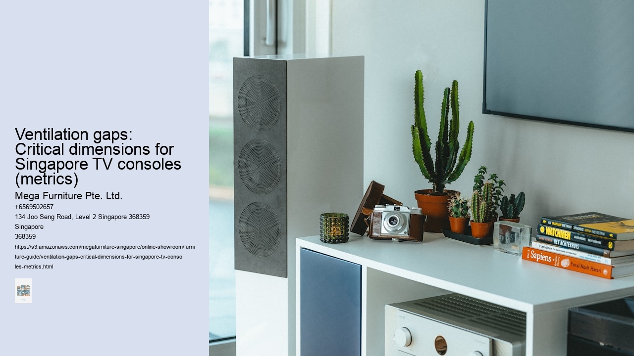 Ventilation gaps: Critical dimensions for Singapore TV consoles (metrics)
