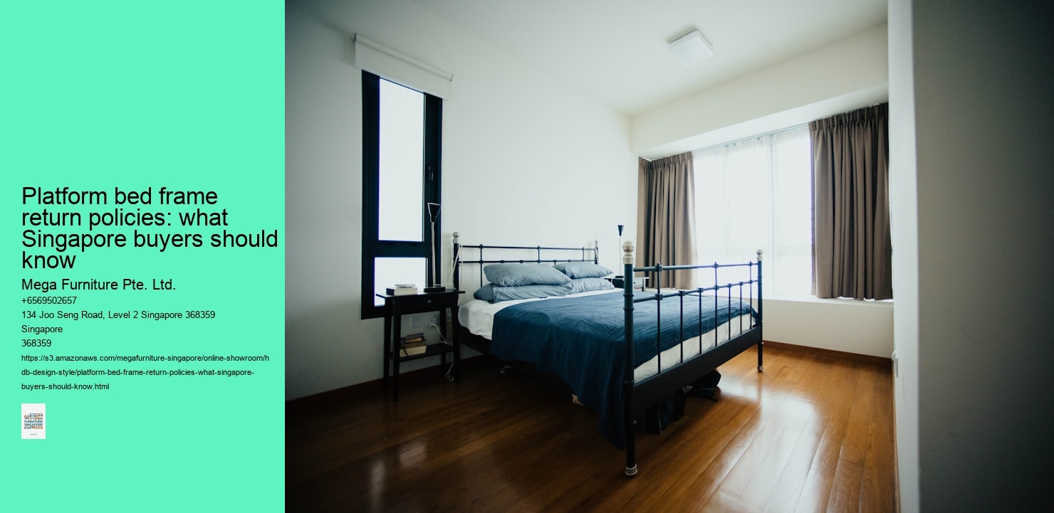 Platform bed frame return policies: what Singapore buyers should know