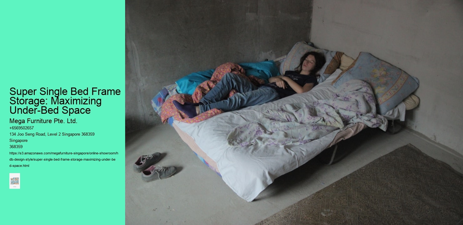 Super Single Bed Frame Storage: Maximizing Under-Bed Space