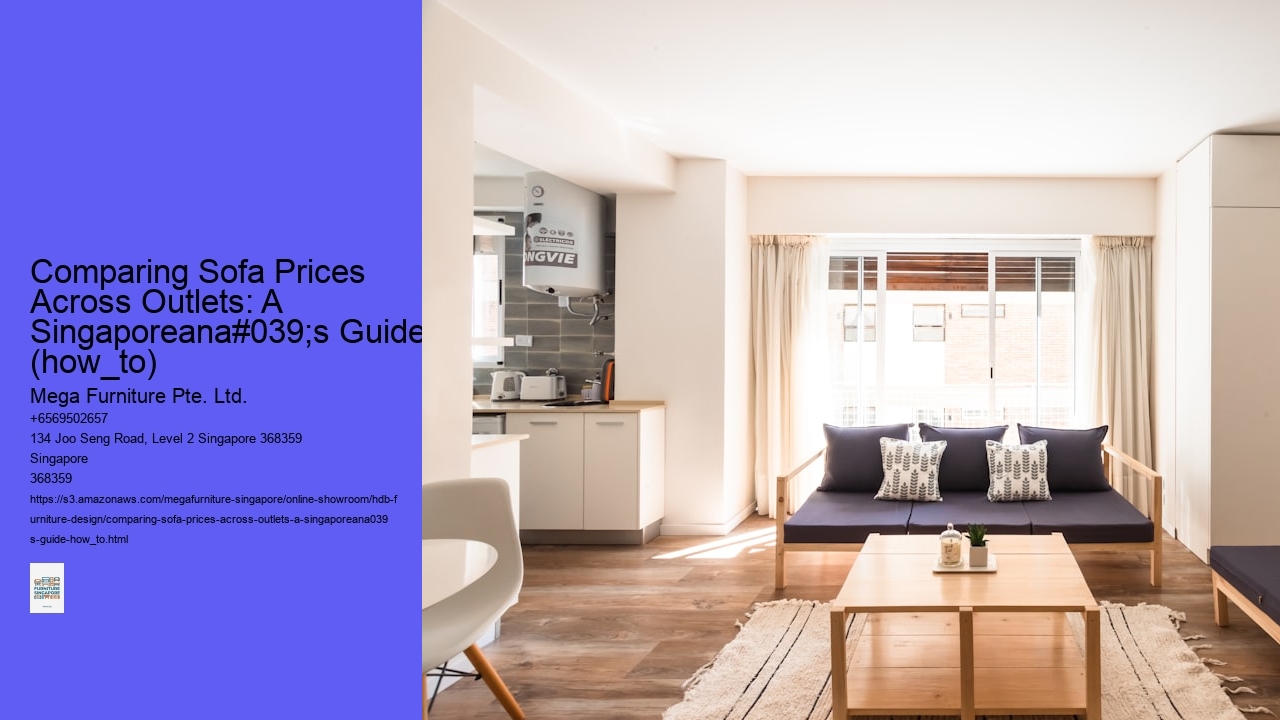 Comparing Sofa Prices Across Outlets: A Singaporeana#039;s Guide (how_to)