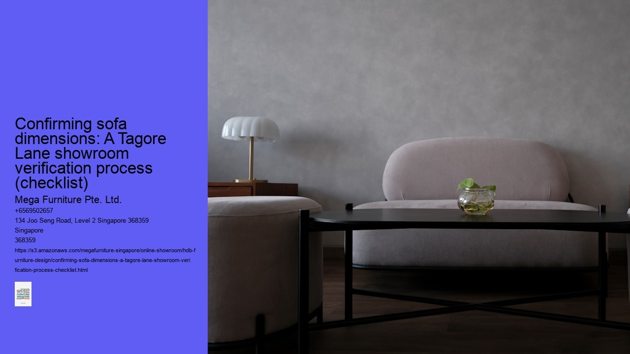 Confirming sofa dimensions: A Tagore Lane showroom verification process (checklist)