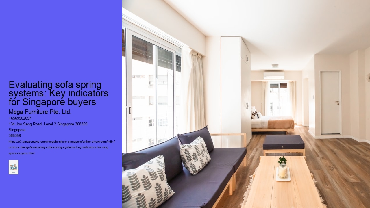 Evaluating sofa spring systems: Key indicators for Singapore buyers