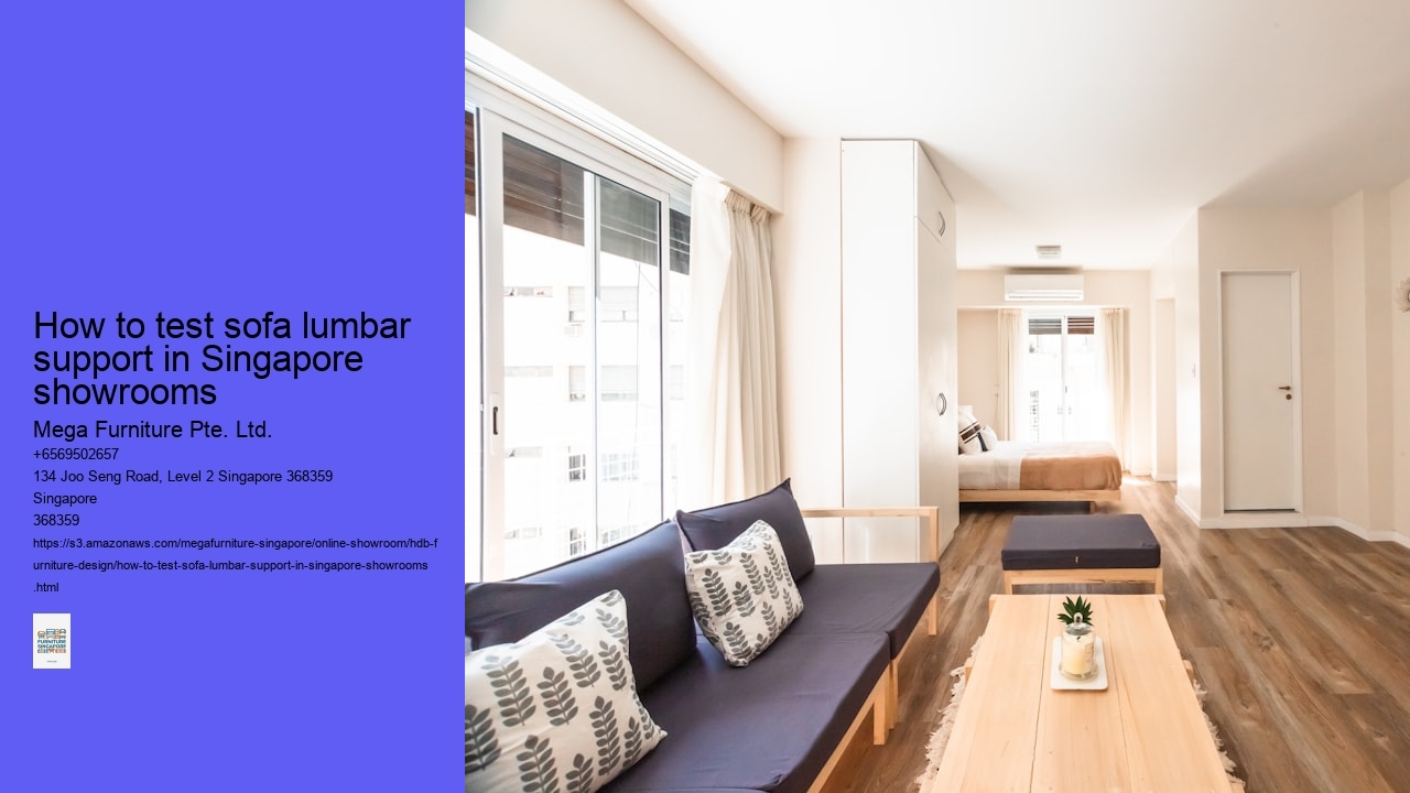 How to test sofa lumbar support in Singapore showrooms