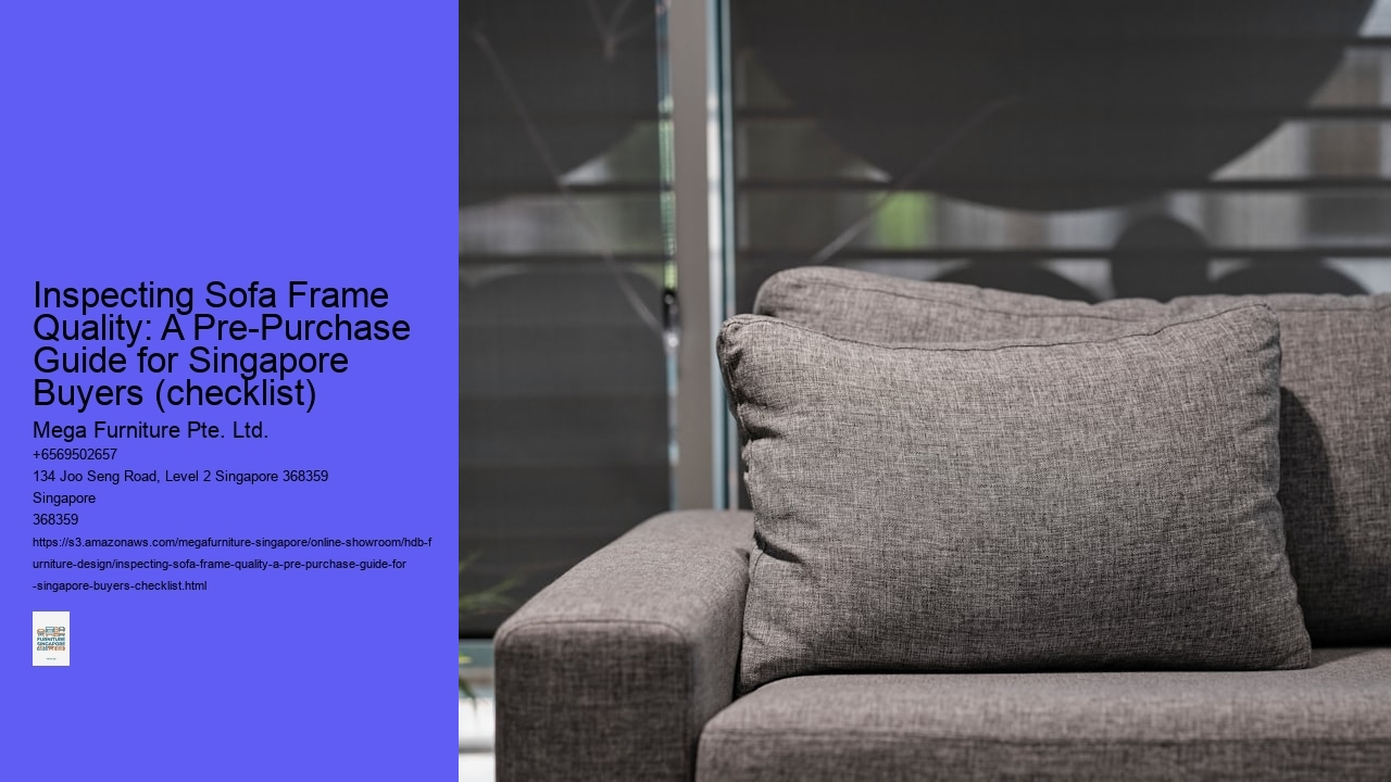 Inspecting Sofa Frame Quality: A Pre-Purchase Guide for Singapore Buyers (checklist)