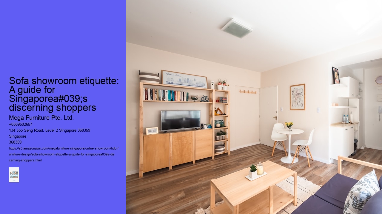 Sofa showroom etiquette: A guide for Singaporea#039;s discerning shoppers