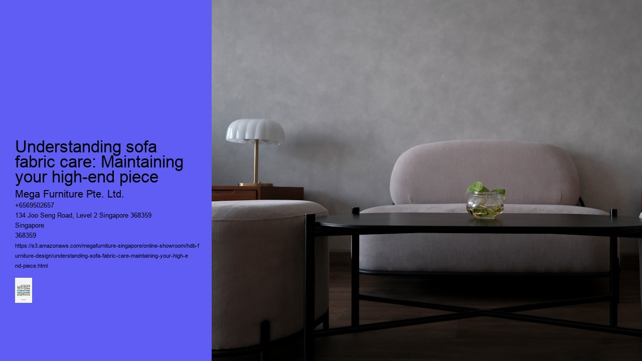 Understanding sofa fabric care: Maintaining your high-end piece