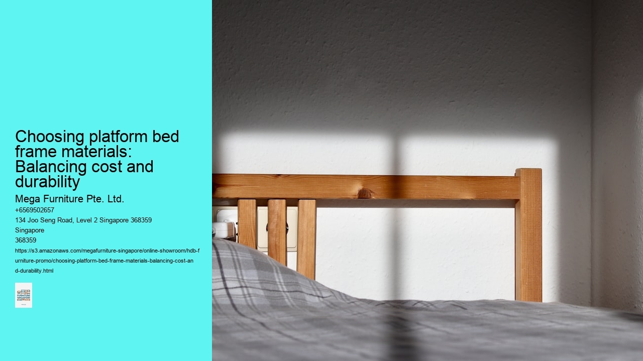 Choosing platform bed frame materials: Balancing cost and durability