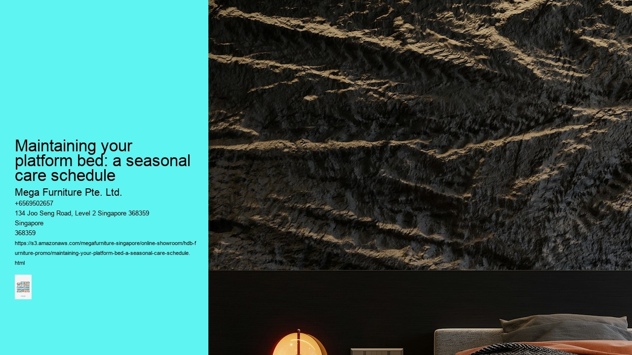 Maintaining your platform bed: a seasonal care schedule