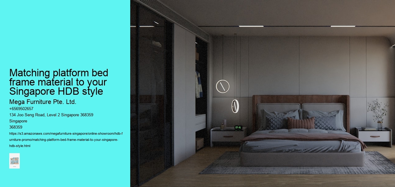 Matching platform bed frame material to your Singapore HDB style