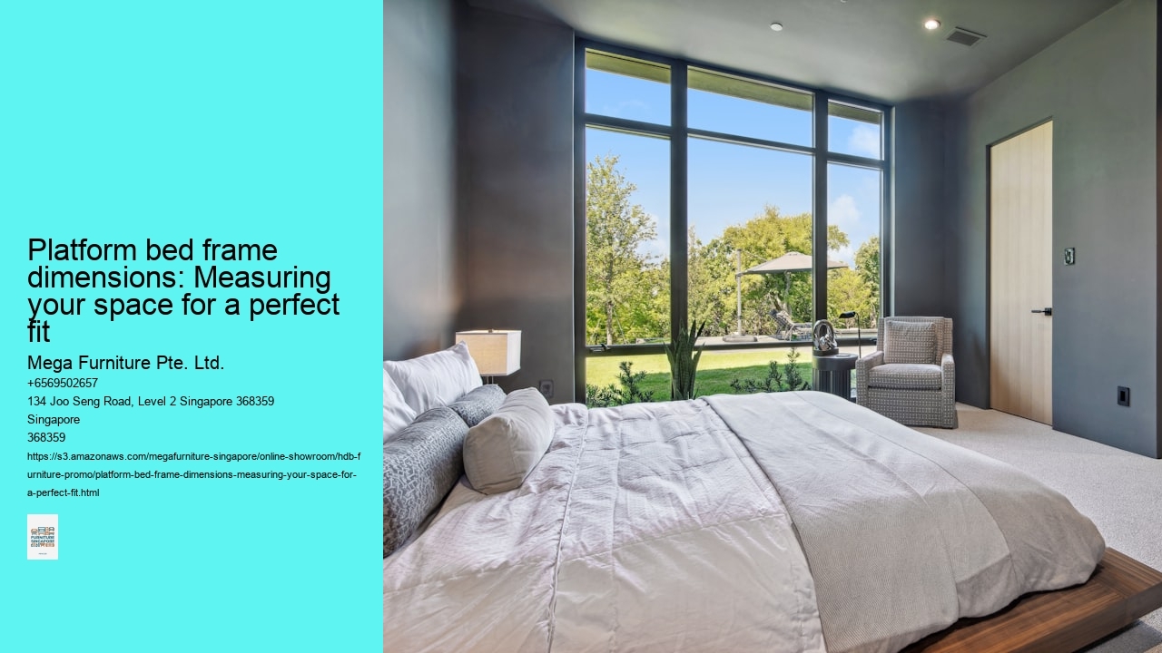 Platform bed frame dimensions: Measuring your space for a perfect fit