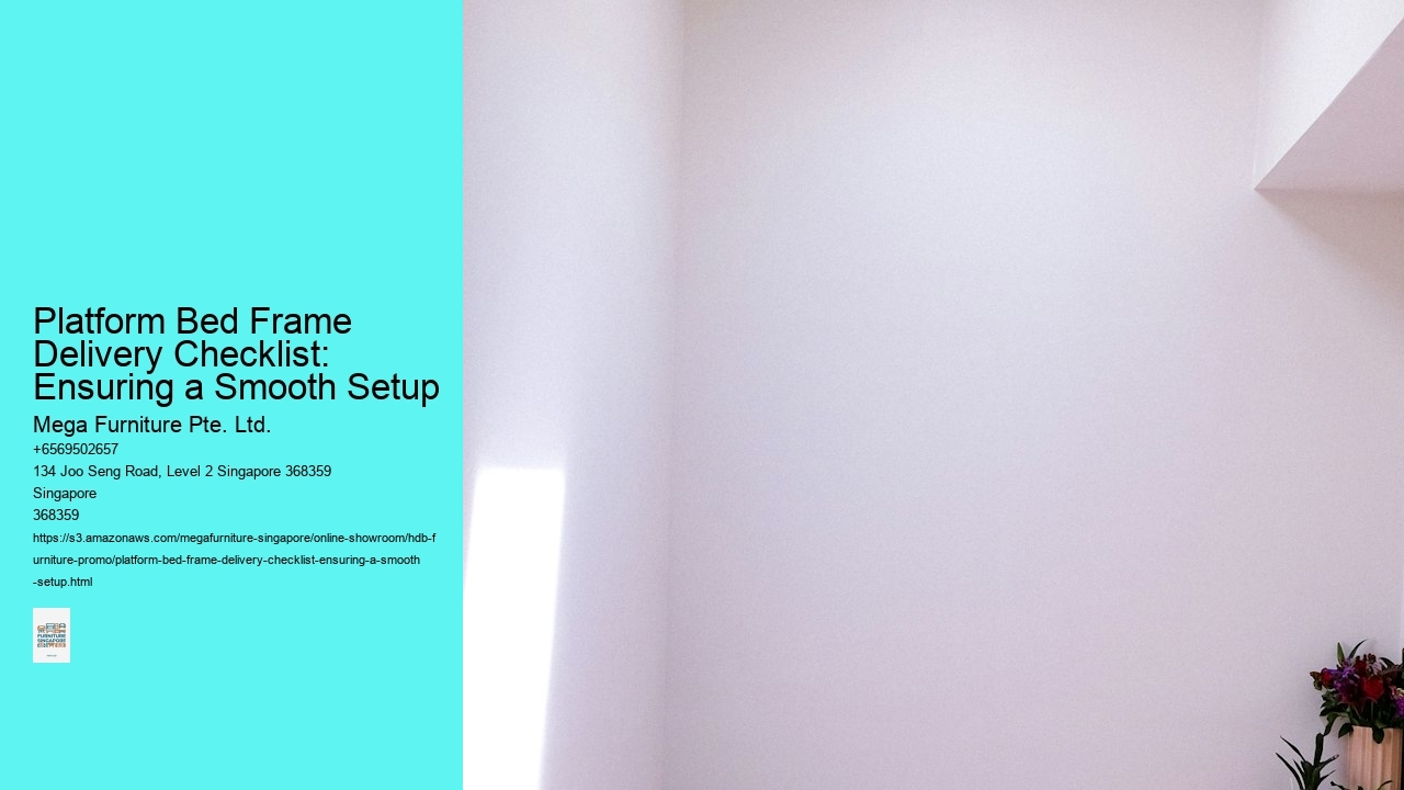 Platform Bed Frame Delivery Checklist: Ensuring a Smooth Setup