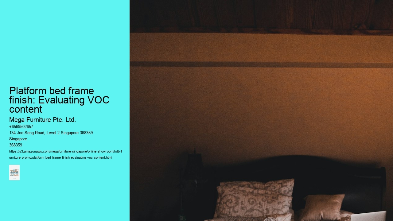 Platform bed frame finish: Evaluating VOC content