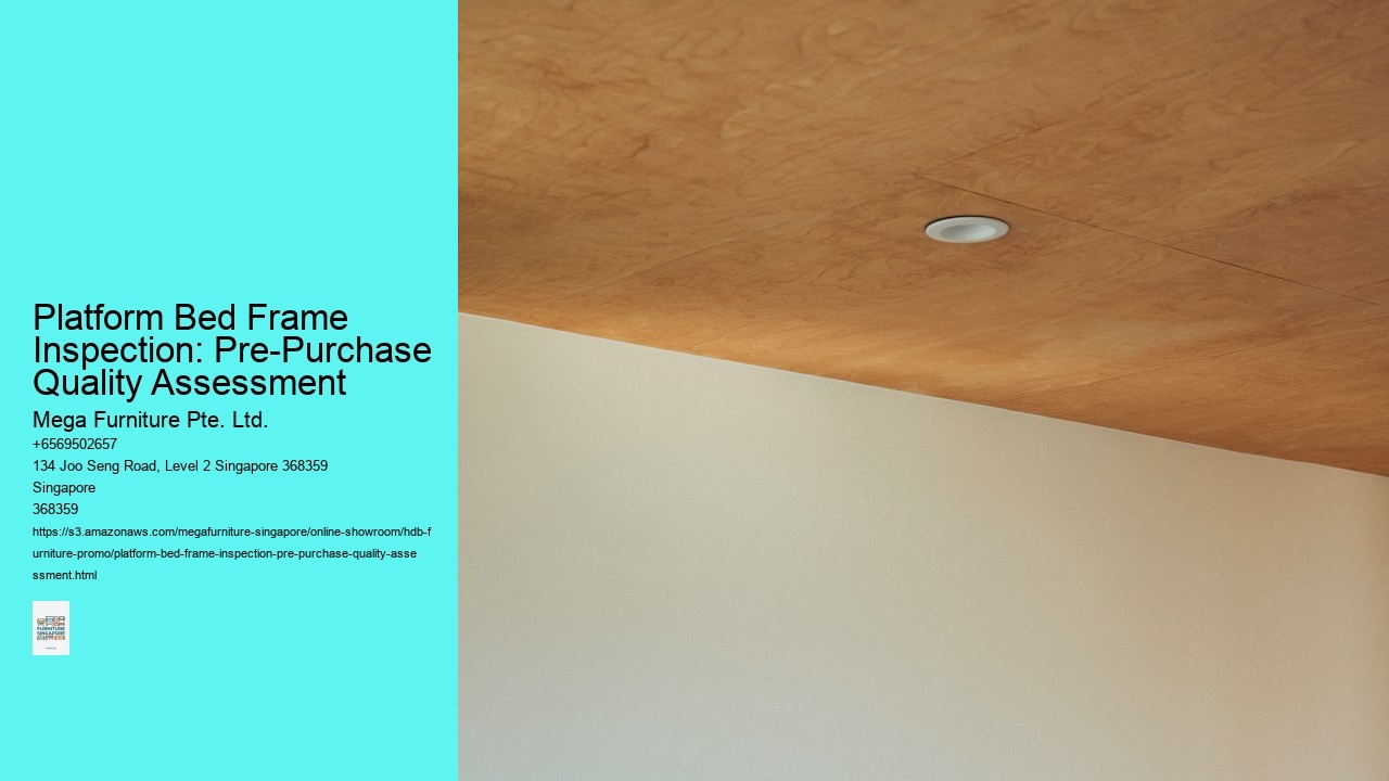 Platform Bed Frame Inspection: Pre-Purchase Quality Assessment