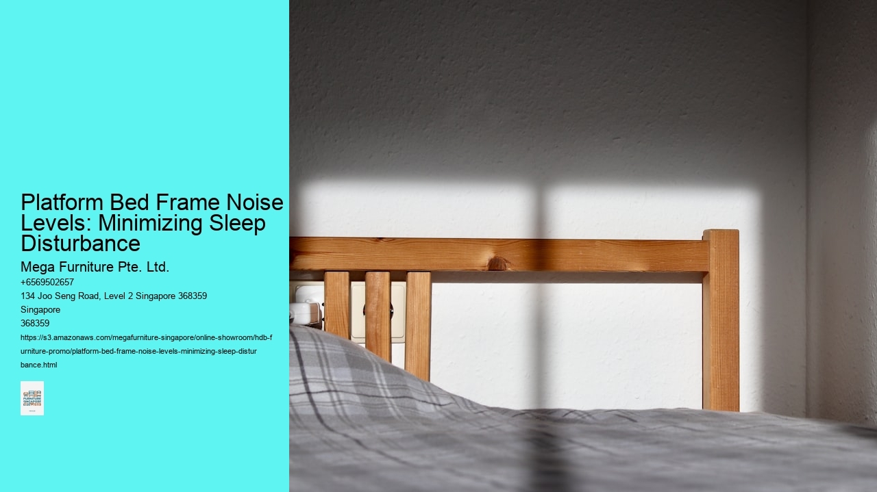 Platform Bed Frame Noise Levels: Minimizing Sleep Disturbance