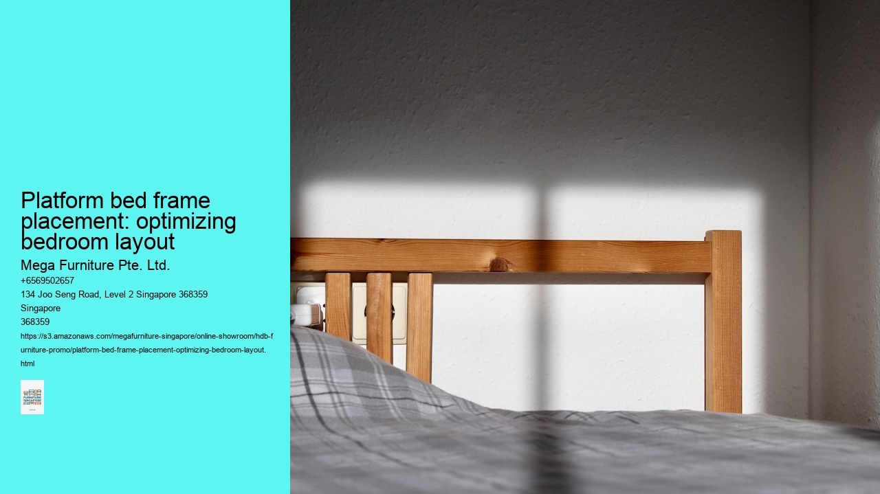 Platform bed frame placement: optimizing bedroom layout