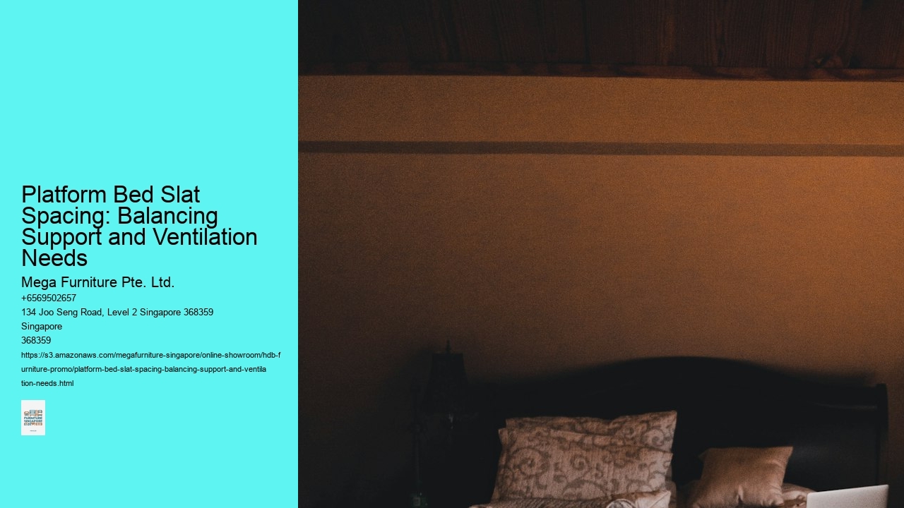Platform Bed Slat Spacing: Balancing Support and Ventilation Needs