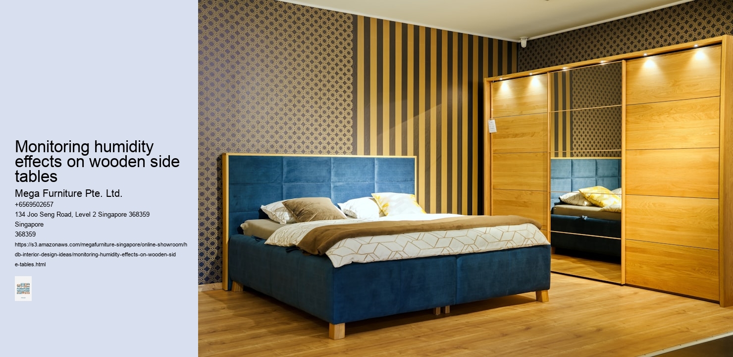 Monitoring humidity effects on wooden side tables