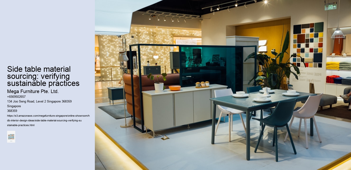 Side table material sourcing: verifying sustainable practices