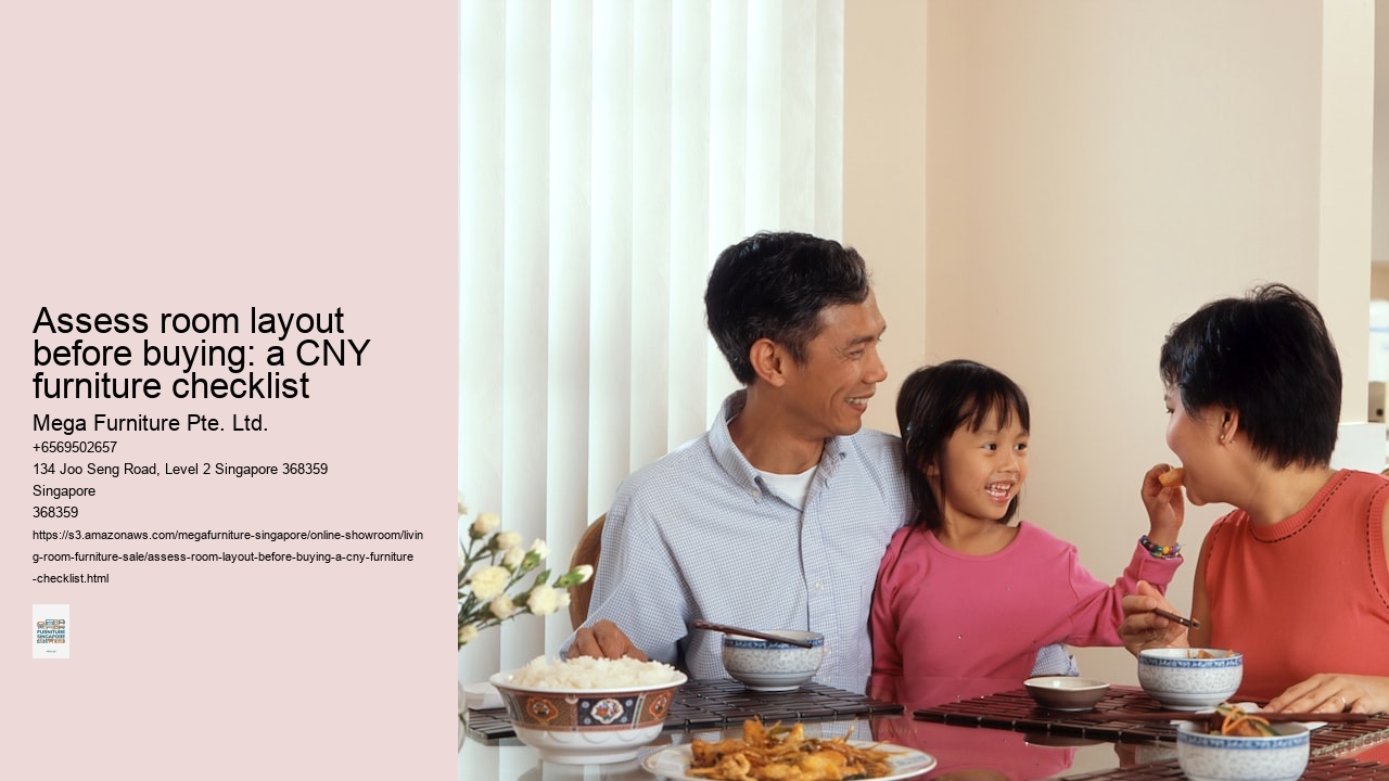 Assess room layout before buying: a CNY furniture checklist