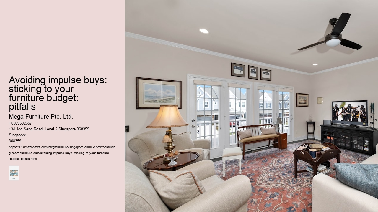 Avoiding impulse buys: sticking to your furniture budget: pitfalls