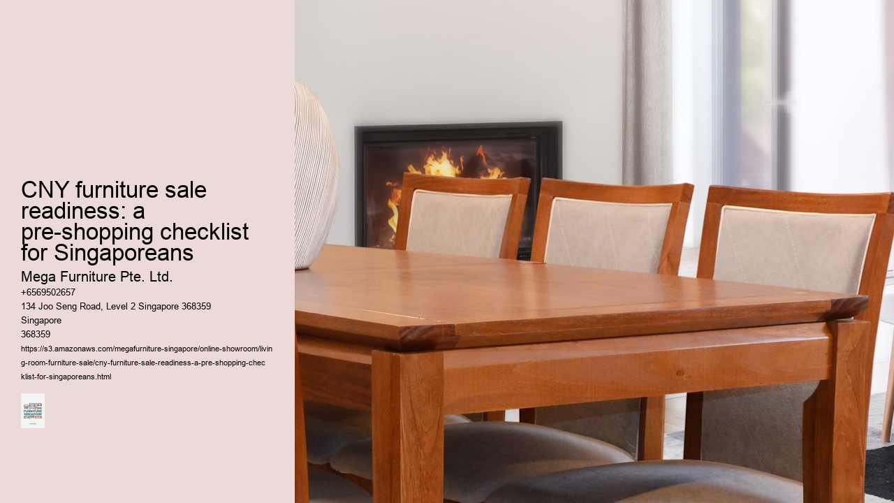 CNY furniture sale readiness: a pre-shopping checklist for Singaporeans