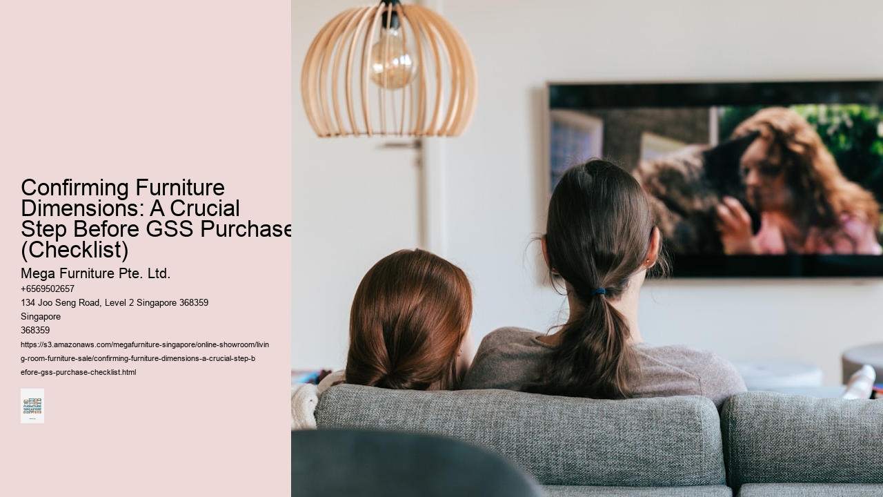 Confirming Furniture Dimensions: A Crucial Step Before GSS Purchase (Checklist)
