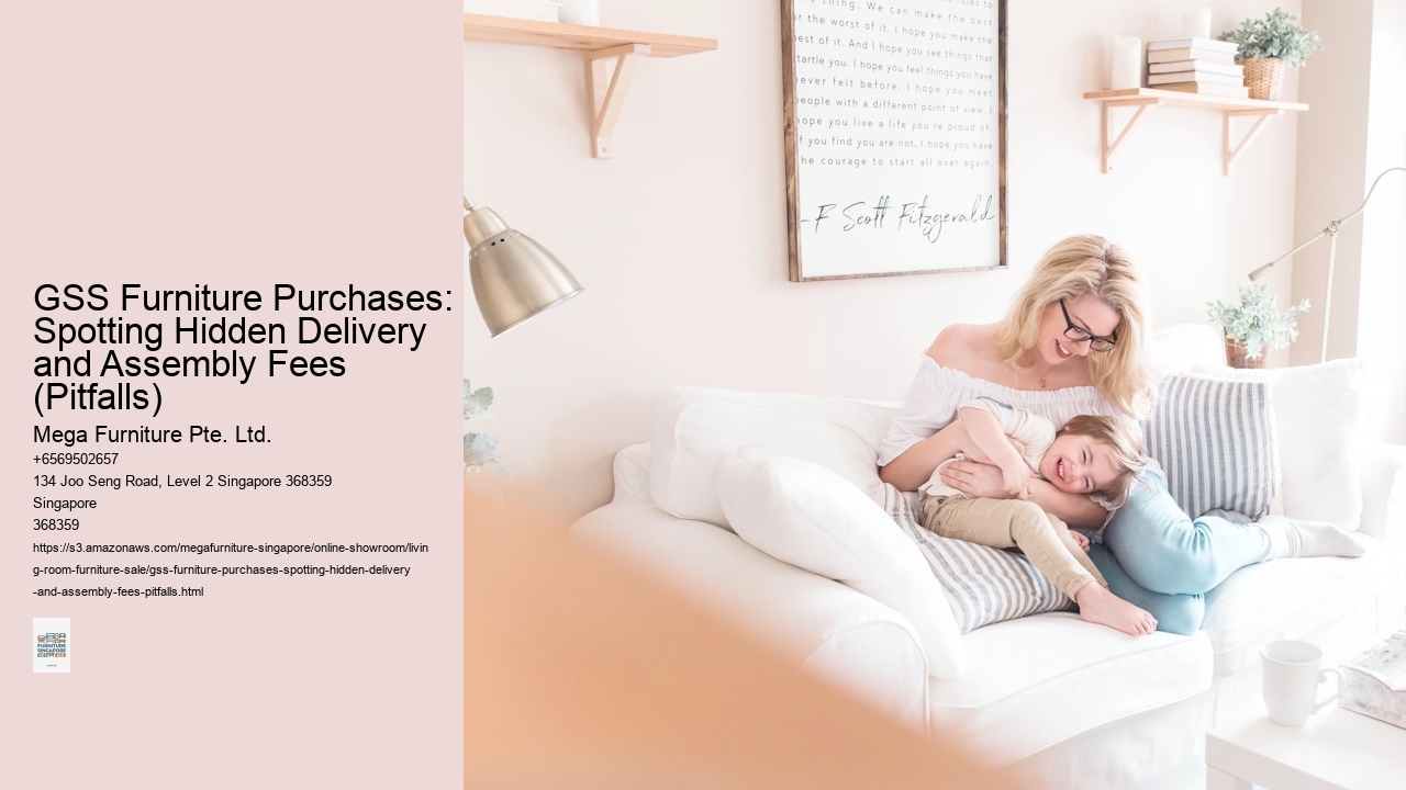 GSS Furniture Purchases: Spotting Hidden Delivery and Assembly Fees (Pitfalls)